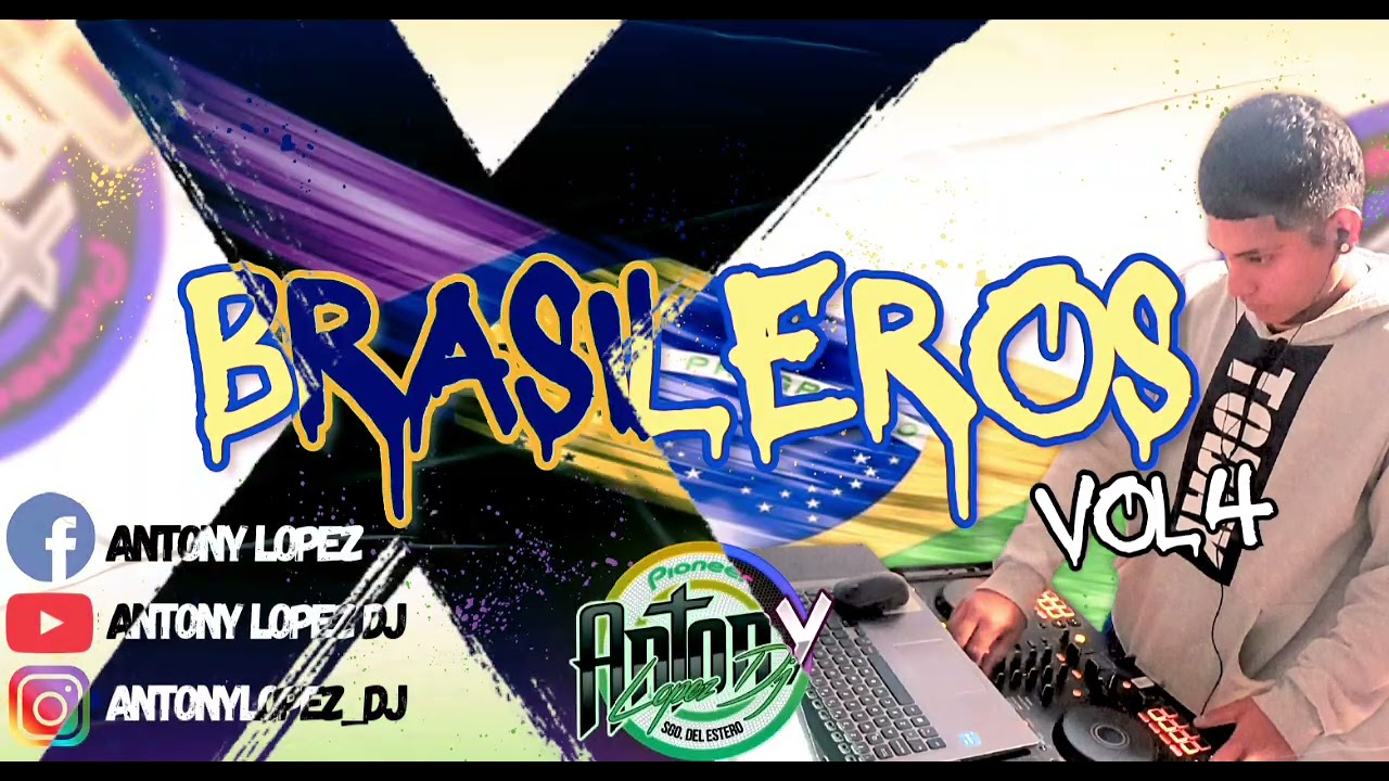 BRASILEROS VOL 4 - ANTONY LOPEZ DJ      