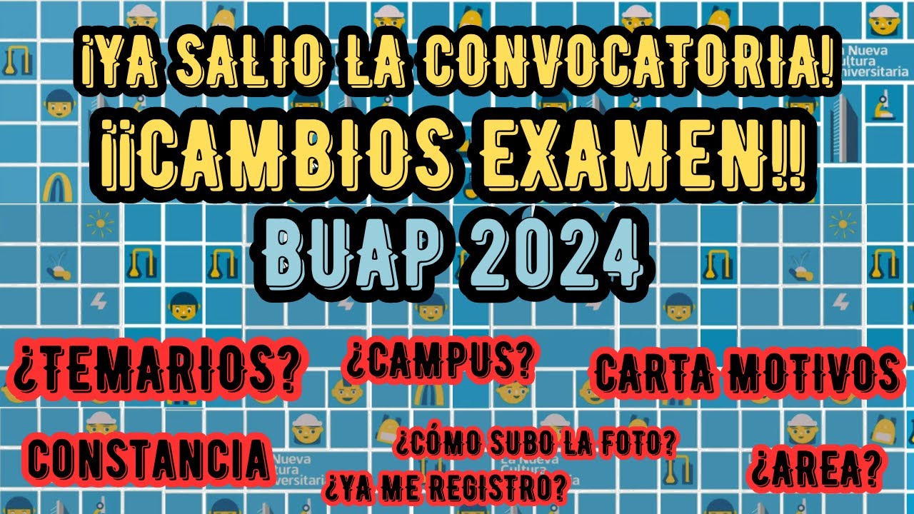 CONVOCATORIA BUAP 2024 - ¡CAMBIARON LOS TEMARIOS!