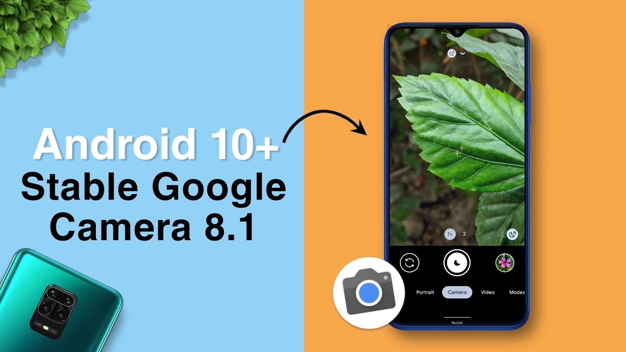 Google Camera (GCAM) Works on Android 10+ Devices | Stable Google Camera 8.1⚡⚡
