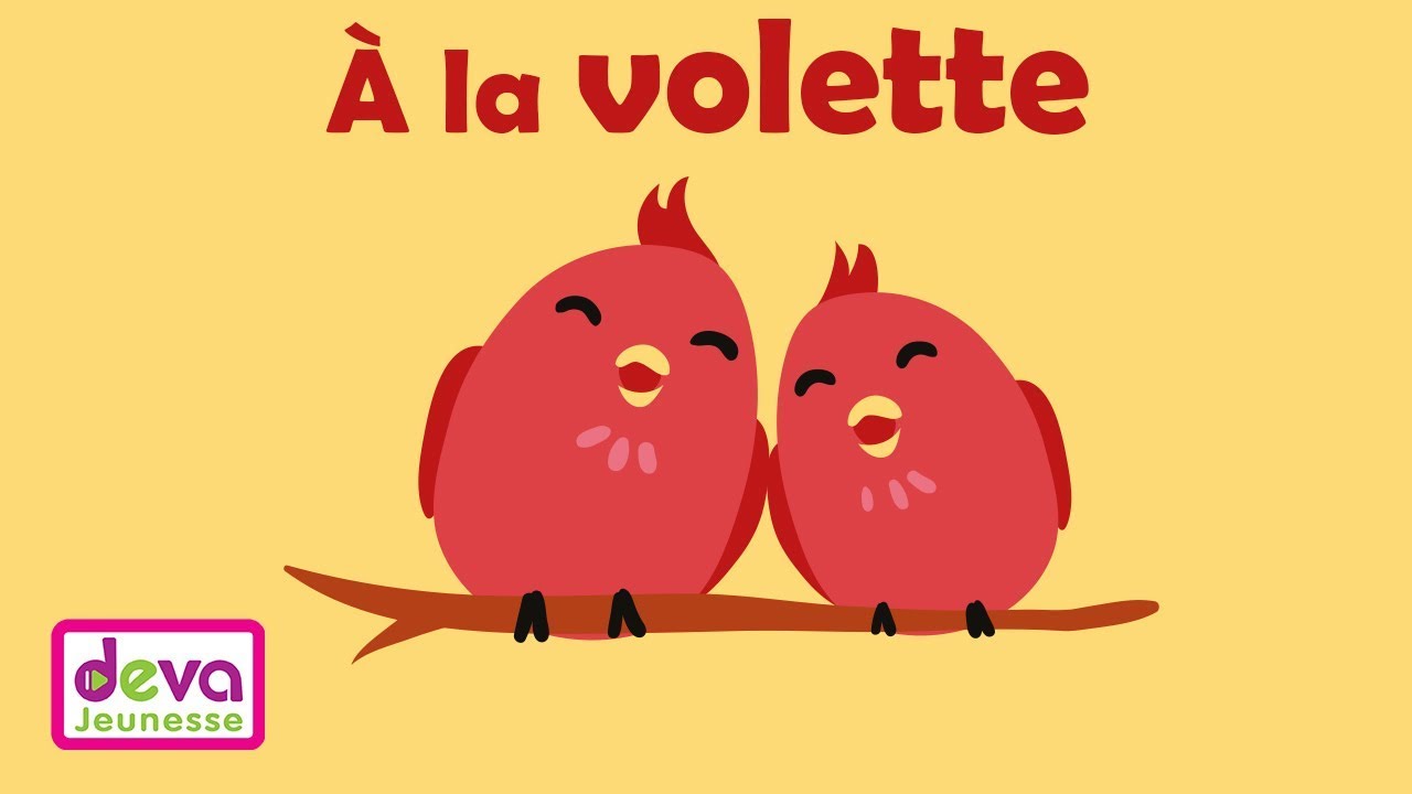 A la volette (avec paroles ) Ⓓⓔⓥⓐ Comptine pour bébé