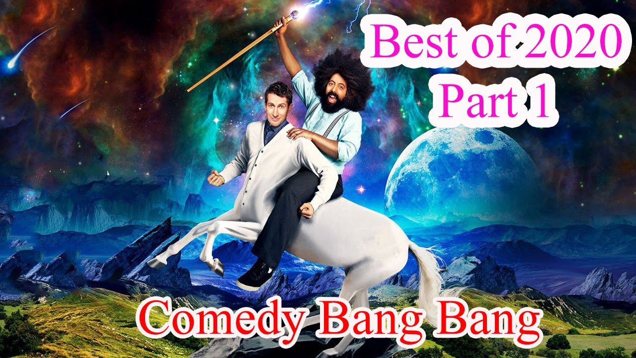 # Comedy Bang Bang -  Best of 2020 Part 1 !!!
