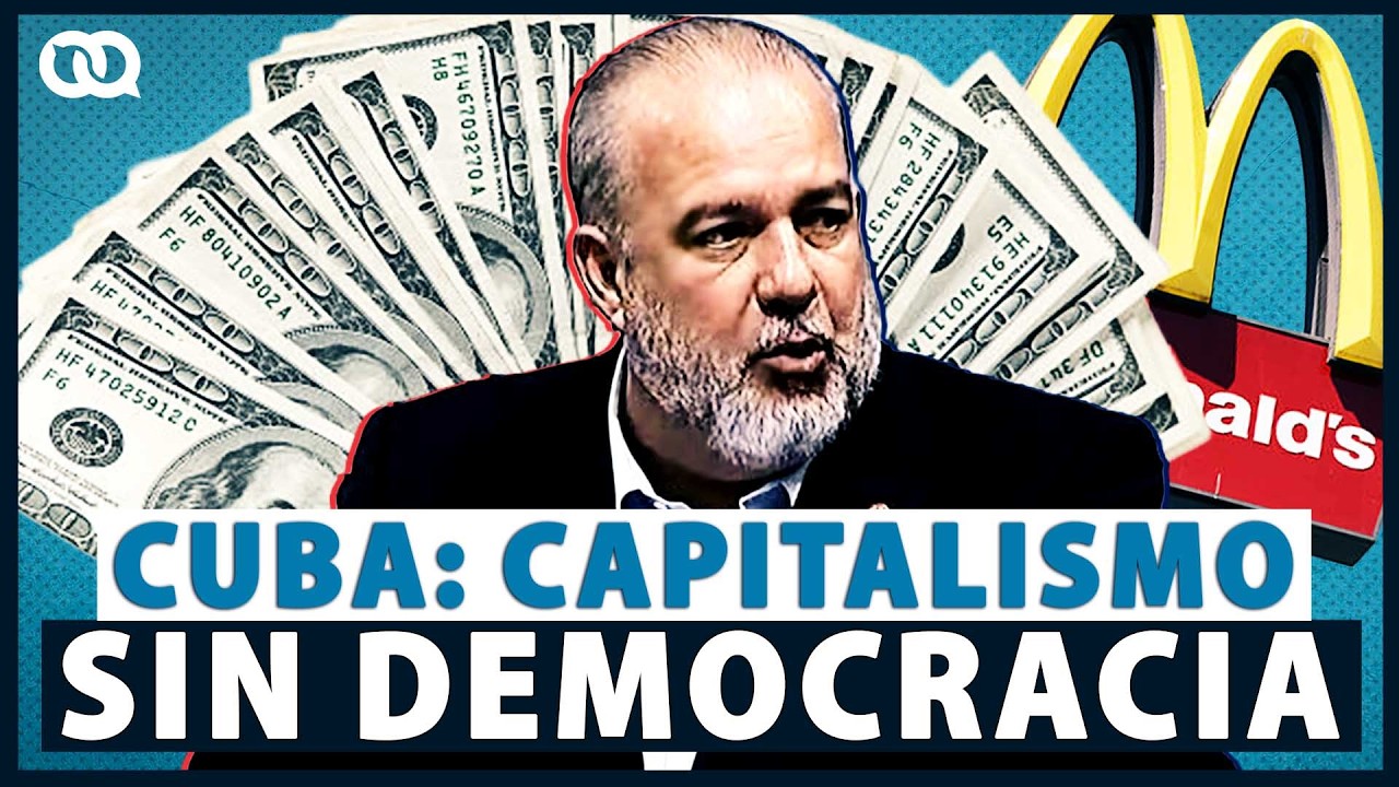 &iexcl;CAMBIOS EN CUBA! El Comunismo cubano ahora ser&aacute; Capitalismo: pero sin DEMOCRACIA
