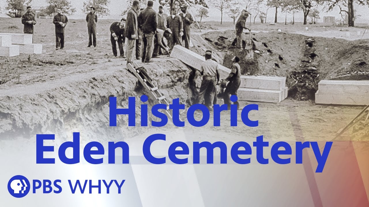 Historic Eden Cemetery: The Legacy of a Sacred Place - Movers & Makers (2021)