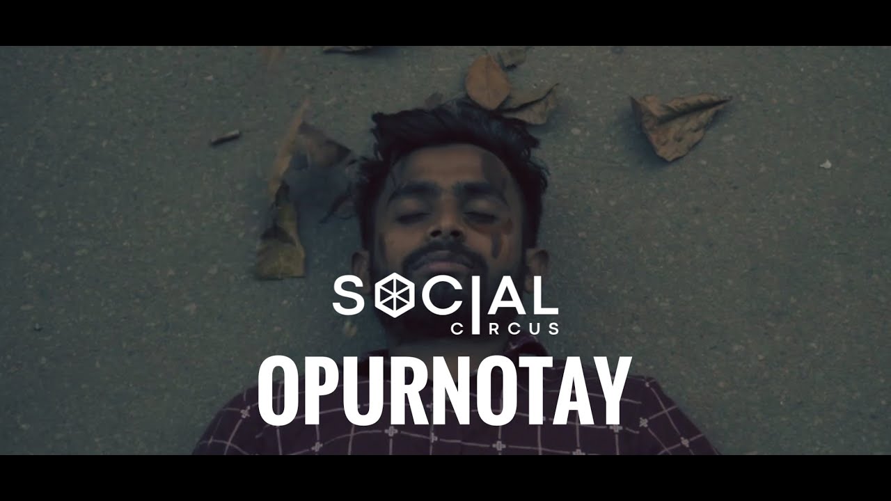 Opurnotay - Social Circus | Official Video