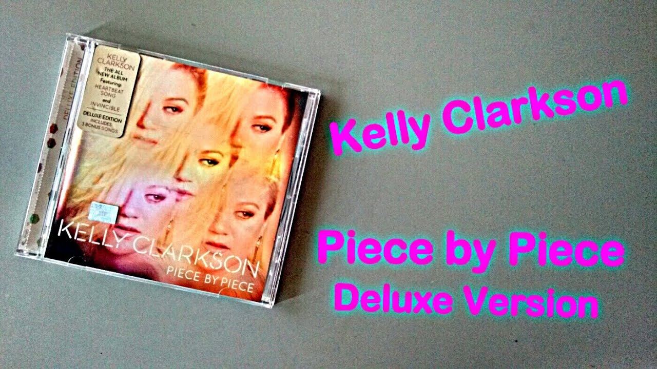 Kelly Clarkson - Piece by Piece (Deluxe Edition) (CD Unboxing) HD