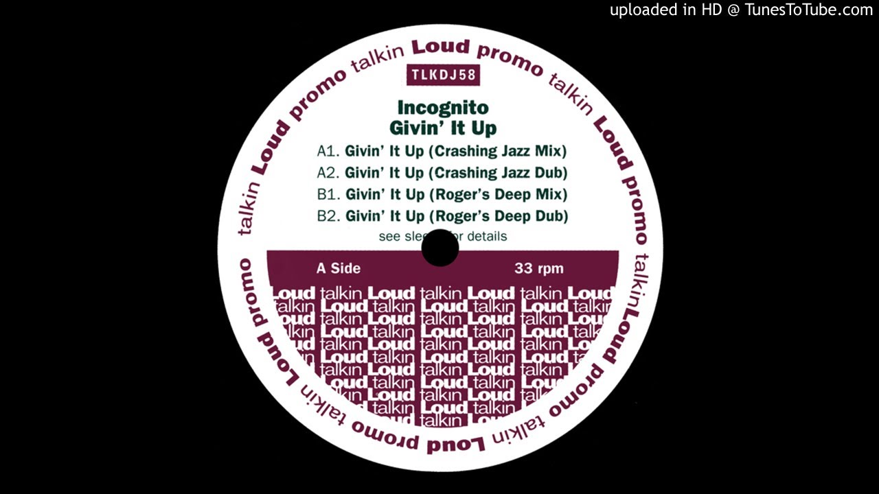 Incognito - Givin' It Up (Crashing Jazz Dub)