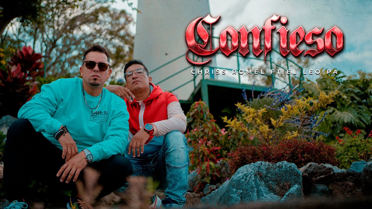 Confieso - El Leo Pa&rsquo; X Chriss Romel