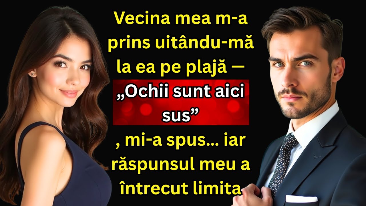 Vecina m-a prins uitându-mă pe plajă — „Ochii sunt aici sus”… replica mea a șocat-o