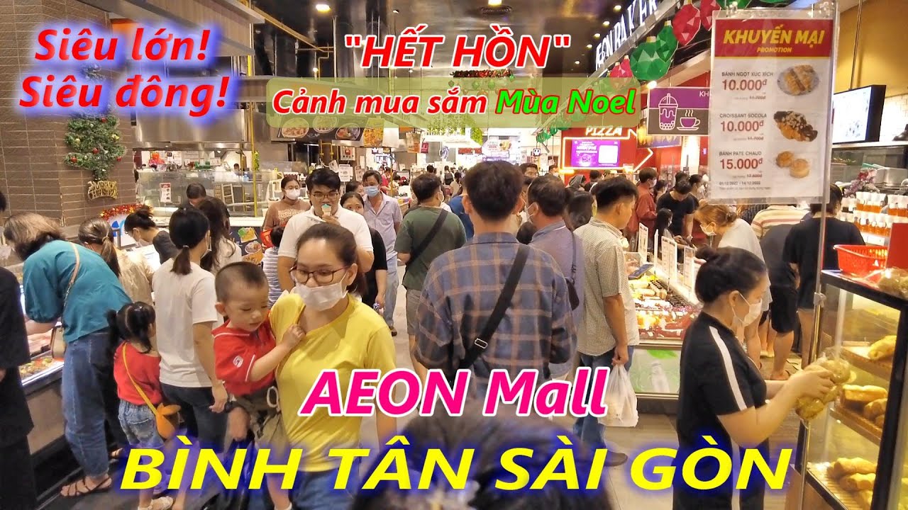 SIÊU LỚN SIÊU ĐÔNG! Siêu Thị AEON Bình Tân Sài Gòn (Cách chợ Bến Thành 12km)