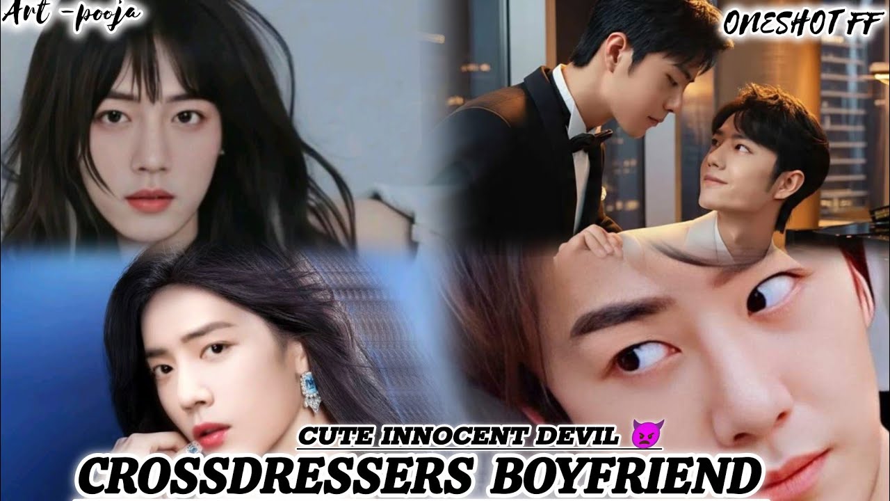 ONESHOT// CROSSDRESSERS BOYFRIEND# wangxianff#forcemarriage#bllove#oneshotff#wangxian#bledit#hype
