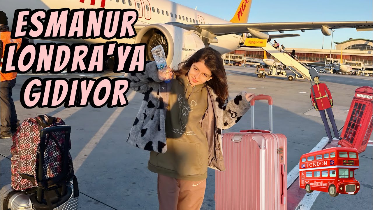 Esmanur Londra'ya Tatile Gidiyor İlk Defa Uçağa Bindi✈️