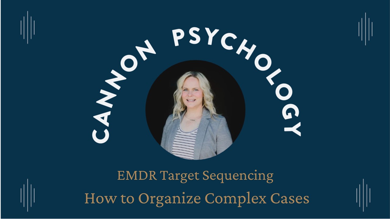 EMDR Target Sequencing Explained (Brief Clinician Guide)