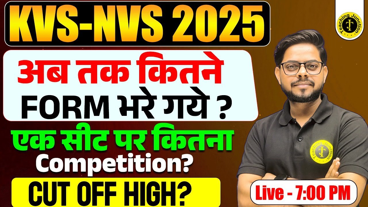 KVS&ndash;NVS 2025 | Total Forms Filled? | Real Competition Per Seat & Expected Cut-Off Analysis |Alok Sir