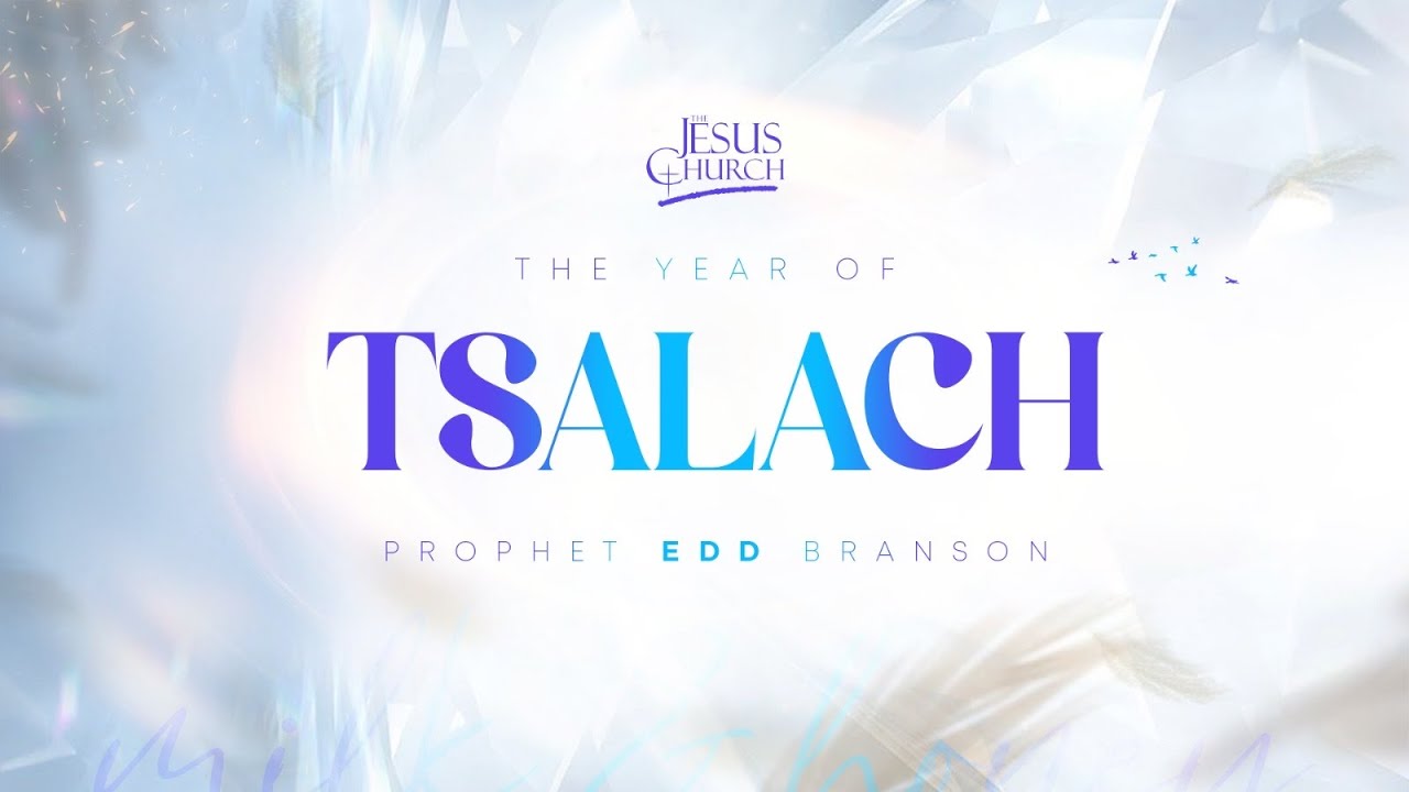 Crossover service with Dr Prophet Edd Branson: 2025 Declared The Year of TSALACH