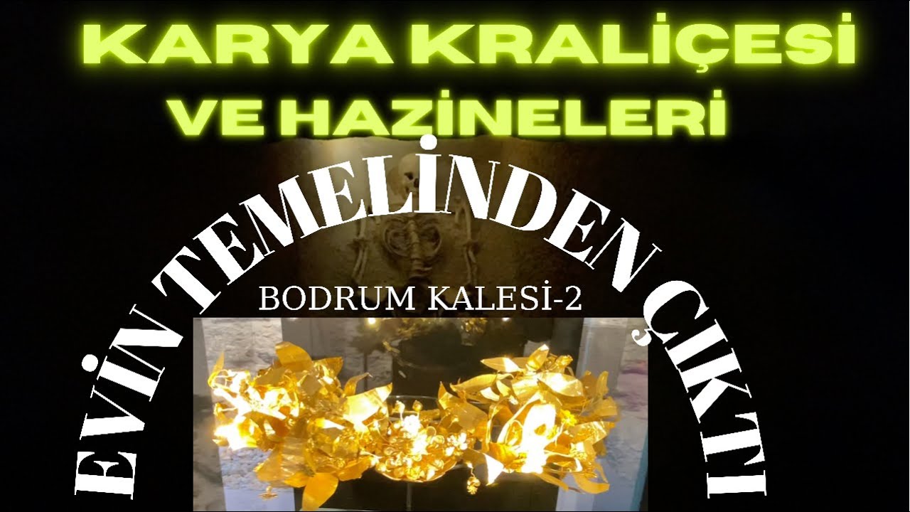 KARYA KRALİÇESİ VE HAZİNELERİ EVİN TEMEL KAZISINDAN ÇIKTI