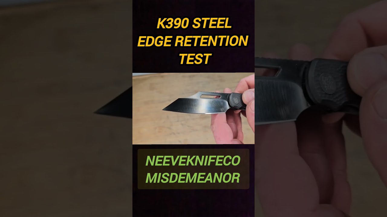 K390 Super Steel EDGE Retention Test and DLC durability