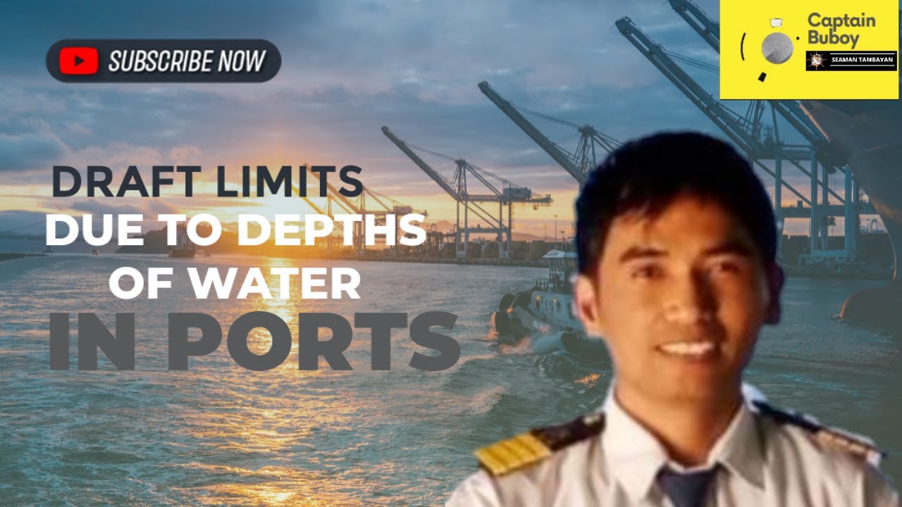 Draft Limits Due to Depths of Water in Ports