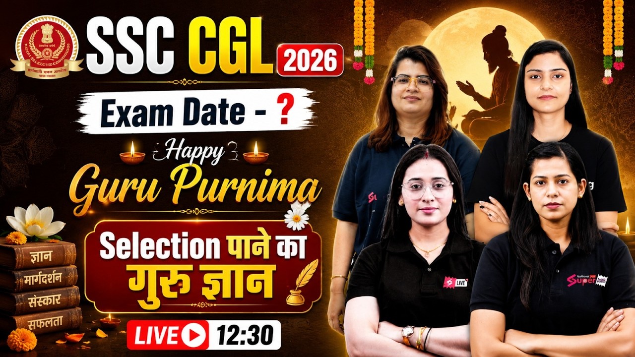 SSC CGL 2026 Exam Date Expected | Guru Purnima Special | Selection Strategy & Expert Guidance
