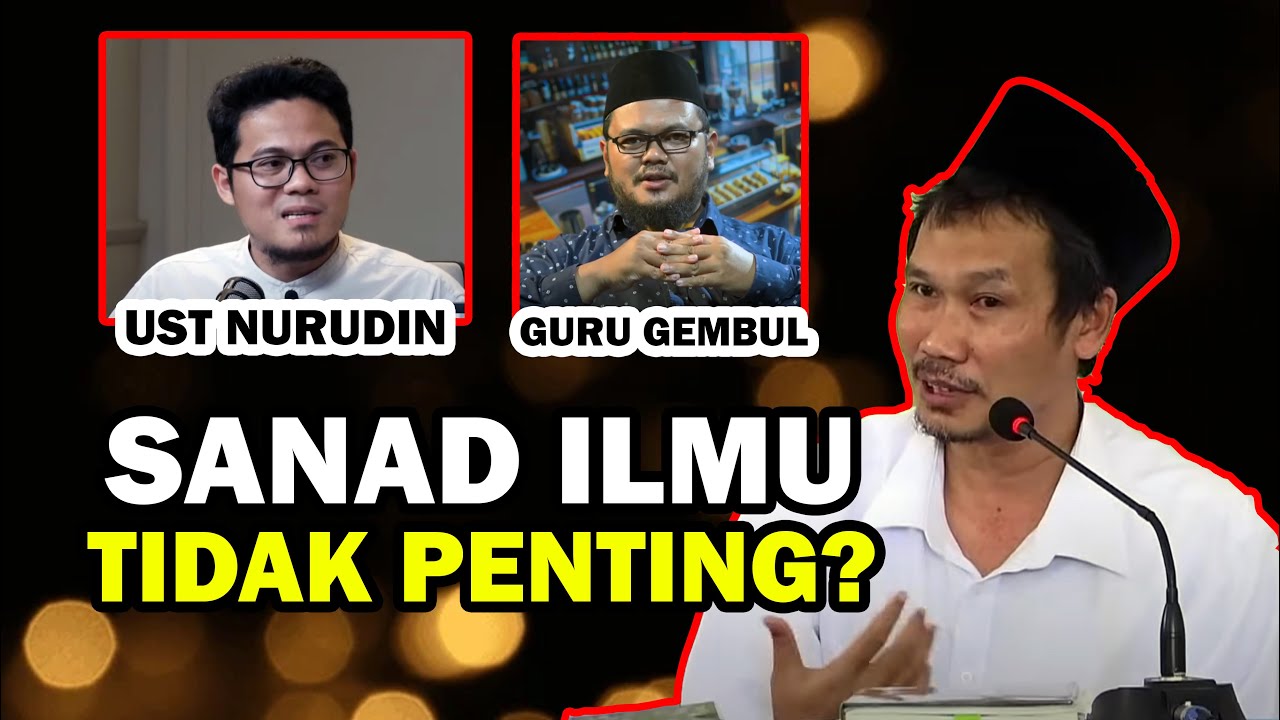 Sanad Ilmu Agama Tidak Penting? | Guru Gembul | Ust Nurudin | Gus Baha