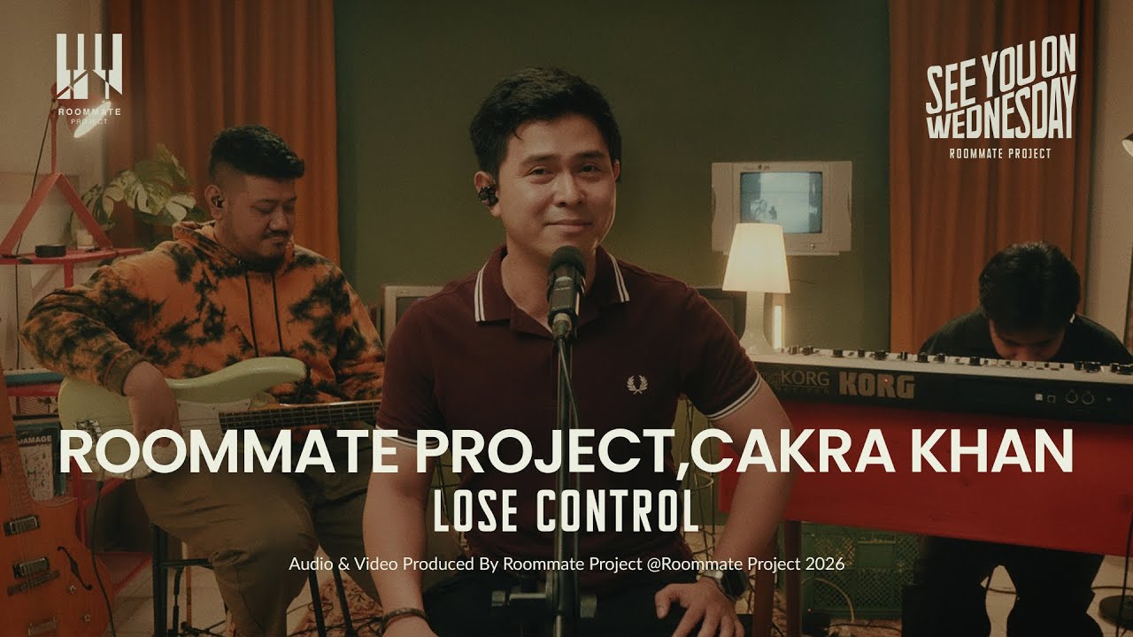 See You On Wednesday | Cakra Khan, Roommate Project  -  Lose Control (Cover) - Live Session