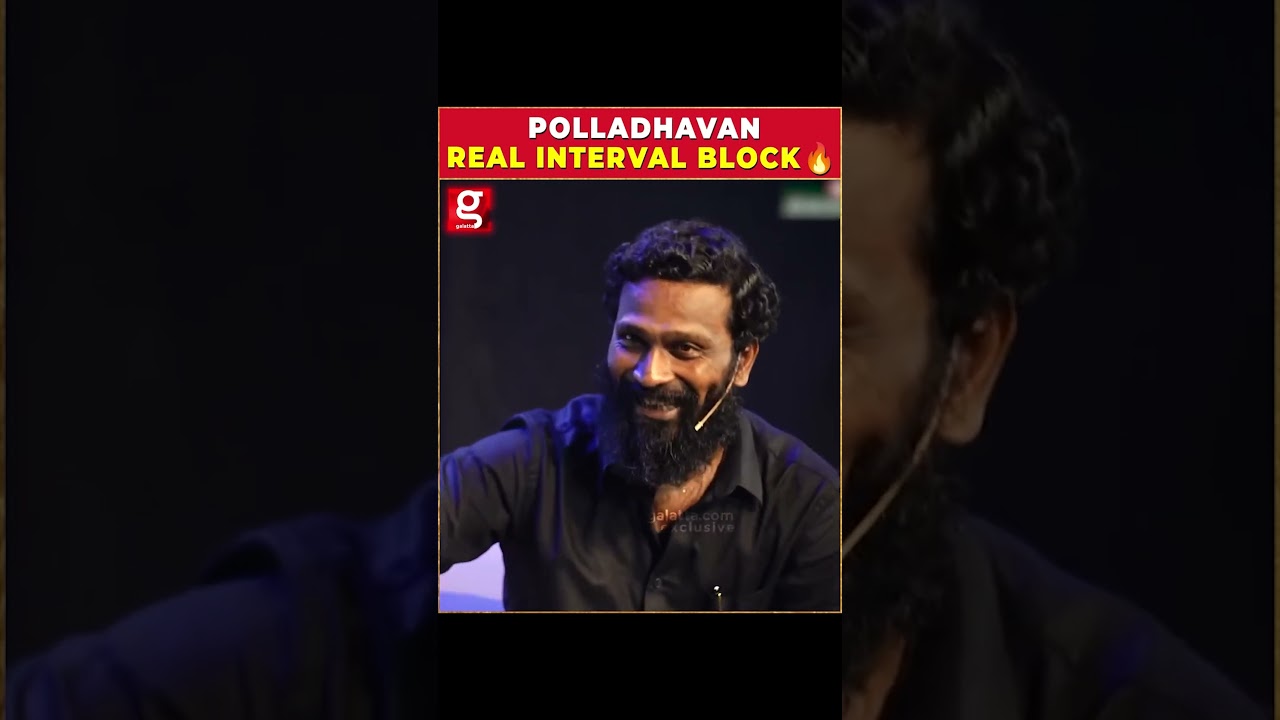 Polladhavan-ஓட Real Interval Block 🔥| Masterclass With Vetrimaaran | Tamil Cinema | Daniel Balaji