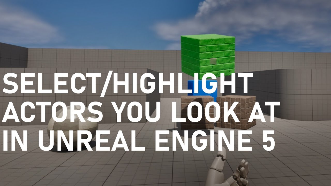 How To Select (Highlight) Other Actors/Objects By Looking At Them In Unreal Engine 5