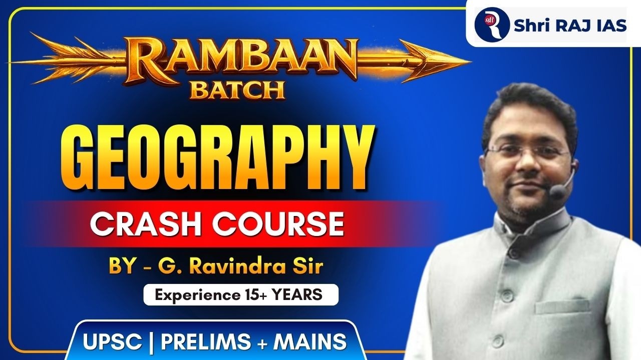 UPSC Geography Crash Course | Rambaan Batch for Prelims & Mains | class -2 | G. Ravindra Sir