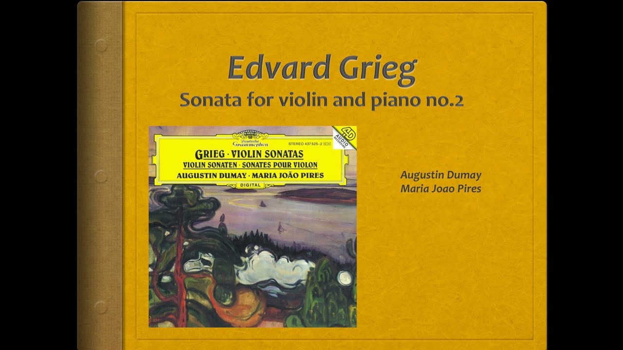 Grieg, Violin Sonata 2 - Video Score - Dumay, Pires