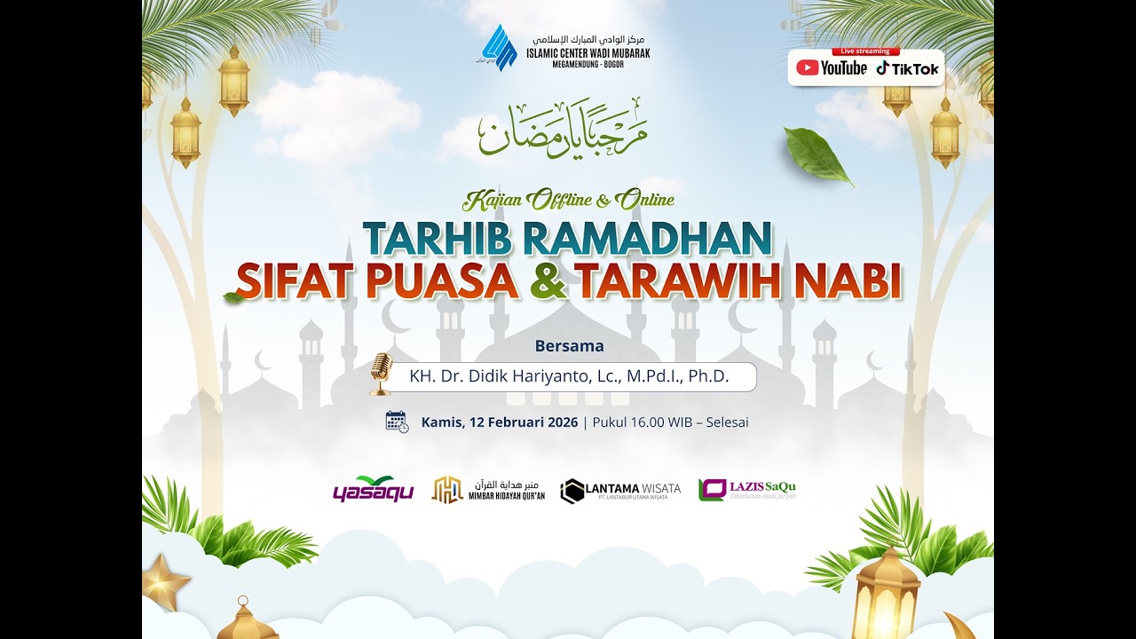 KAJIAN TARHIB RAMADHAN 1447 H | Islamic Center Wadi Mubarak Bogor | Kamis, 12 Februari 2026