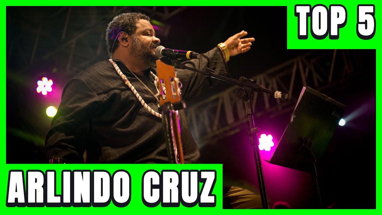 Arlindo Cruz Top 5