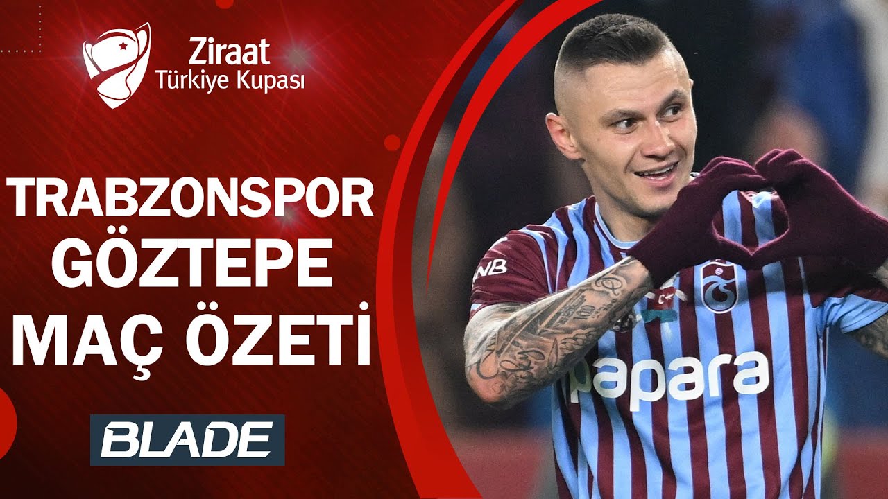 Trabzonspor 2-0 Göztepe | MAÇ ÖZETİ | Ziraat Türkiye Kupası Yarı Final | 24.04.2025