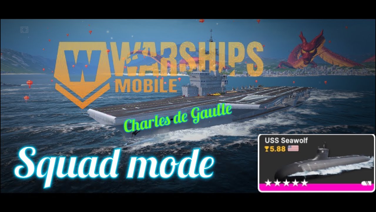 WARSHIP MOBILE 2: Fs Charles de Gaulle, squad mode with Uss Seawolf 