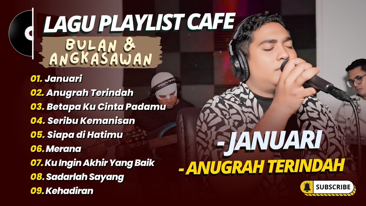 BULAN & ANGKASAWAN - JANUARI - ANUGRAH TERINDAH - BETAPA KU CINTA PADAMU || LAGU POP POPULER