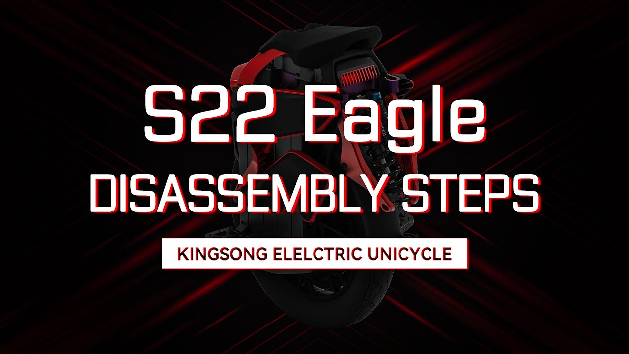 King Song S22  EAGLE Disassembly Video