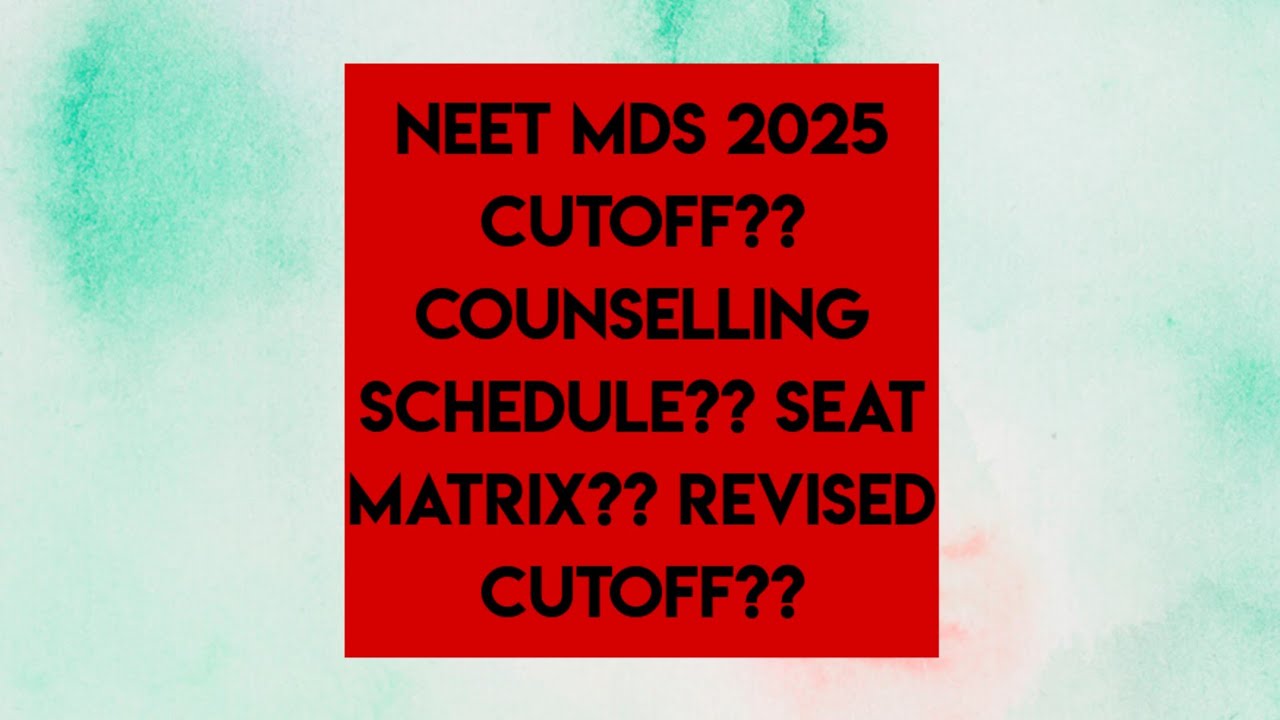 NEET MDS 2025: Cutoff, Counselling & CONSPIRACIES 🍀🍀 