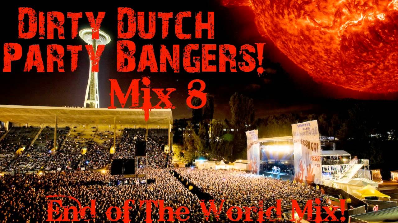 Dirty Dutch Party Bangers! [Mix 8]