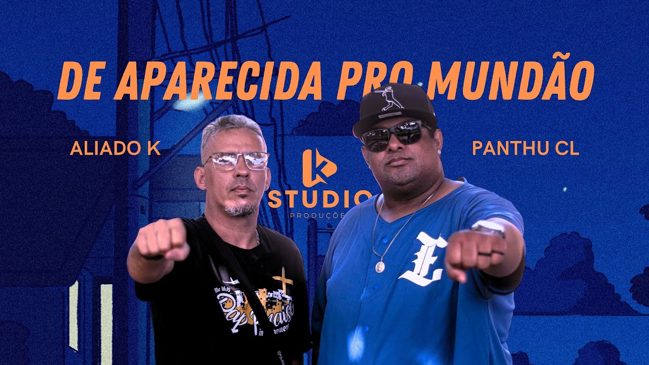 DE APARECIDA PRO MUNDÃO  PANTHU CL e ALIADO K