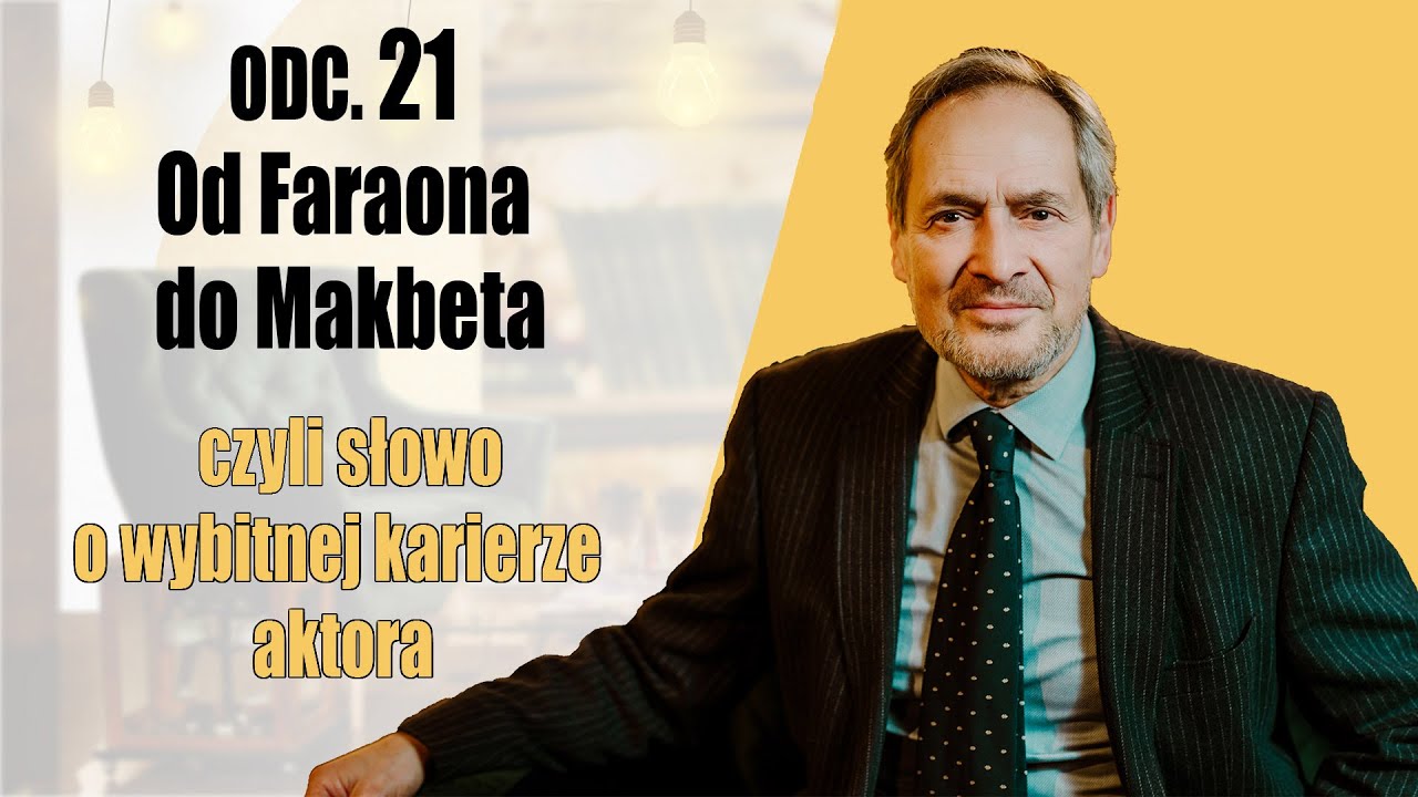 Od Faraona do Makbeta czyli słowo o wybitnej karierze aktora - Jerzy Zelnik