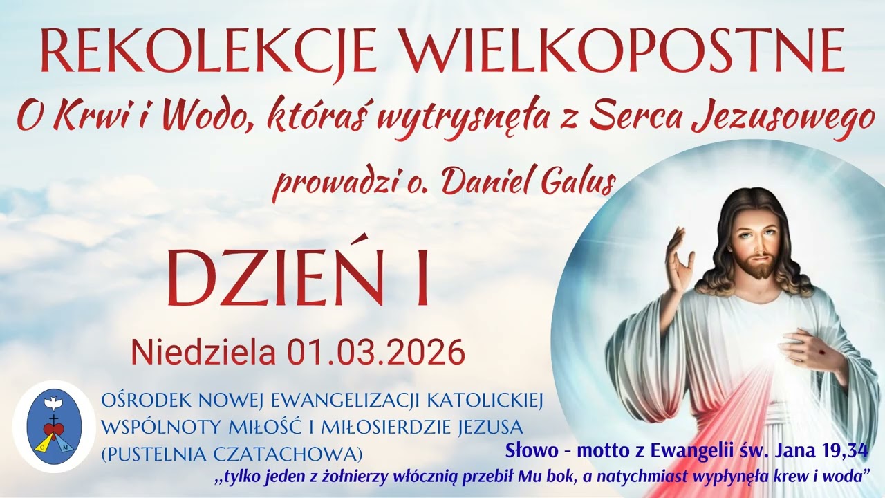 Rekolekcje Wielkopostne 01.03.2026 Kazanie o. Daniela - Idź drogą posłuszeństwa Jezusowi a będziesz
