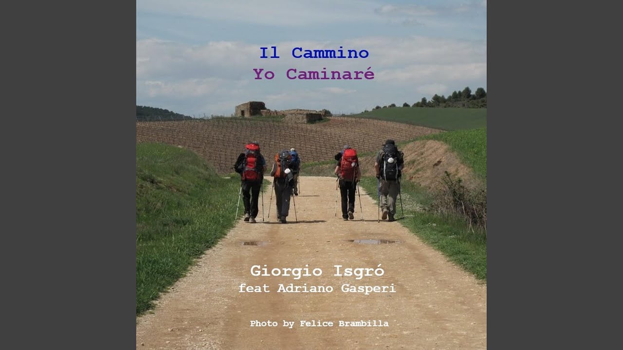 Il cammino - Yo caminaré