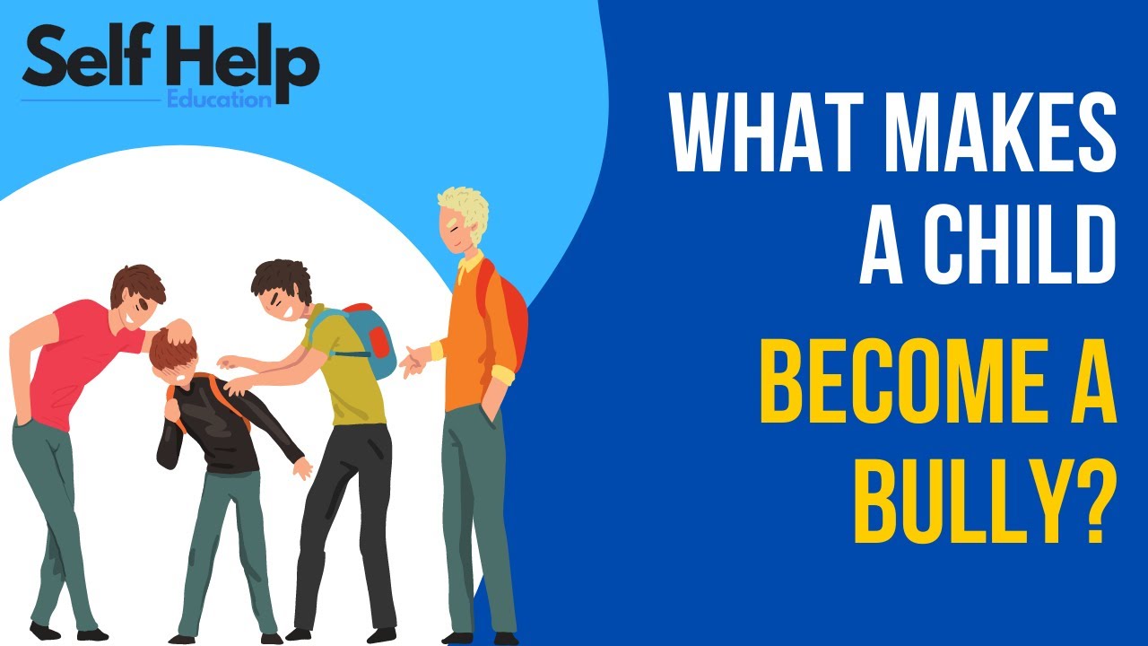 What Makes a Child Become a Bully