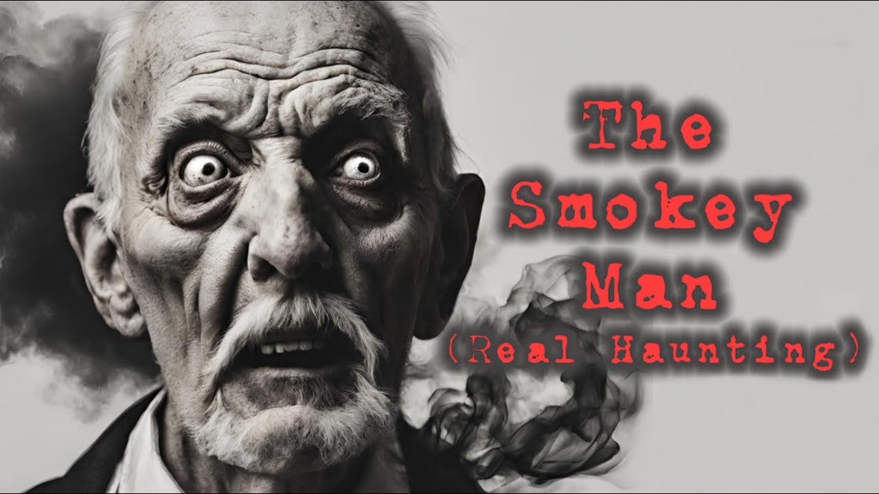 The Smokey Man - A Chilling Real Life Horror Story