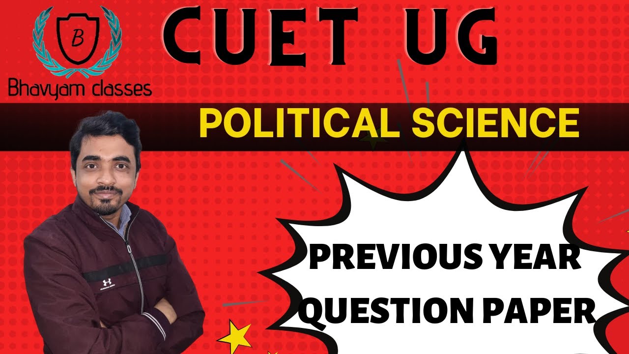 CUET UG POLITICAL SCIENCE PREVIOUS YEAR QUESTION PAPER | CUET QUESTION PAPER | BHAVYAM CLASSES DELHI
