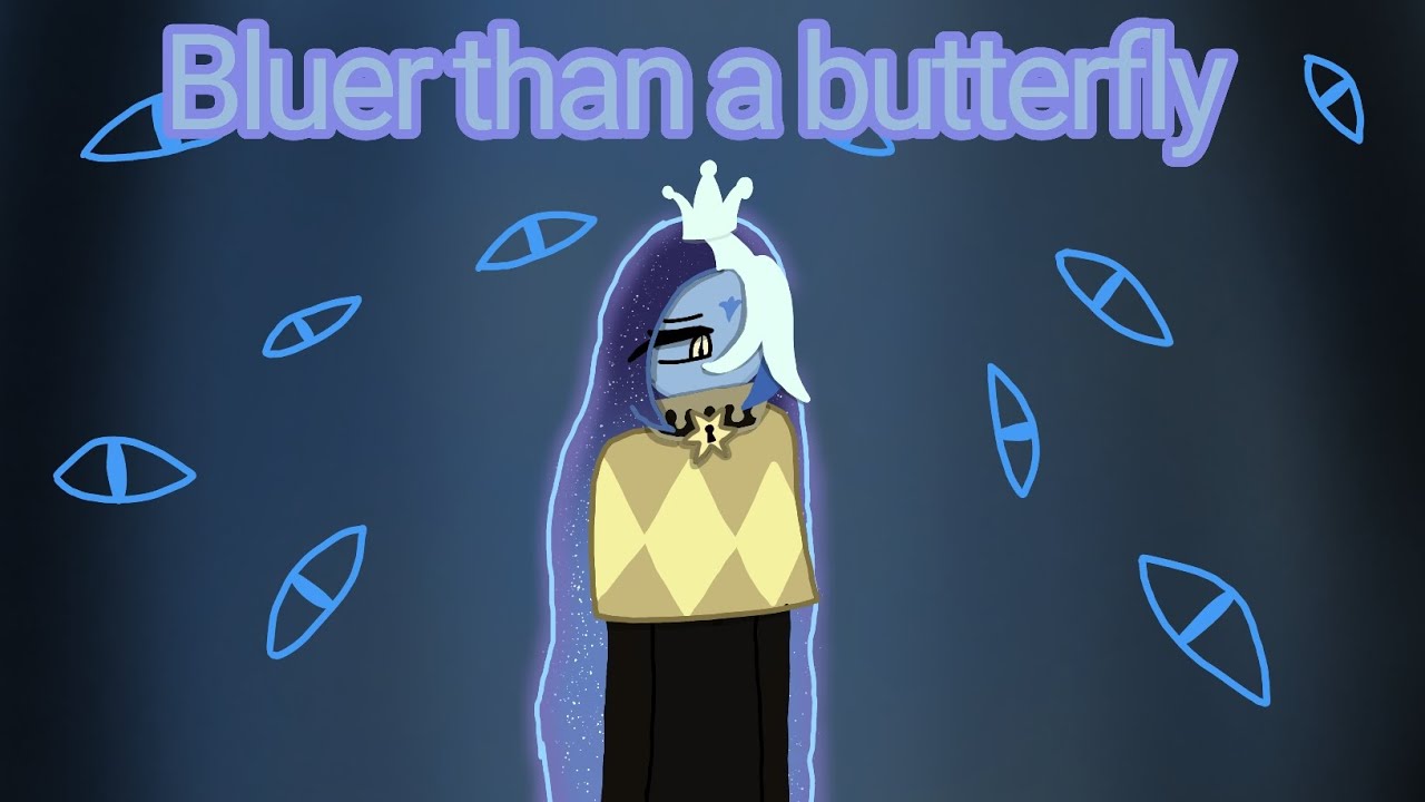 ✧Bluer than a butterfly✧ Animatic|| Not original || Check Description ||