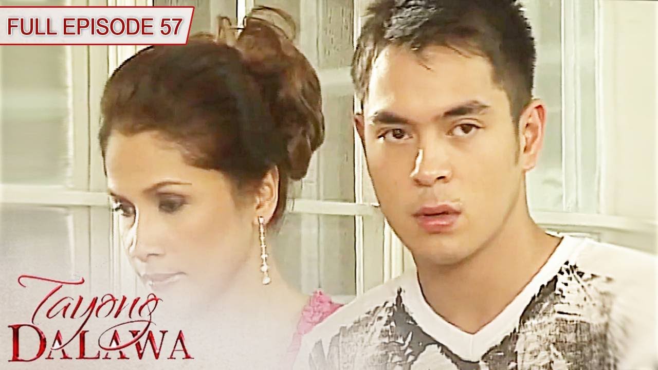 Tayong Dalawa | Full Episode 57