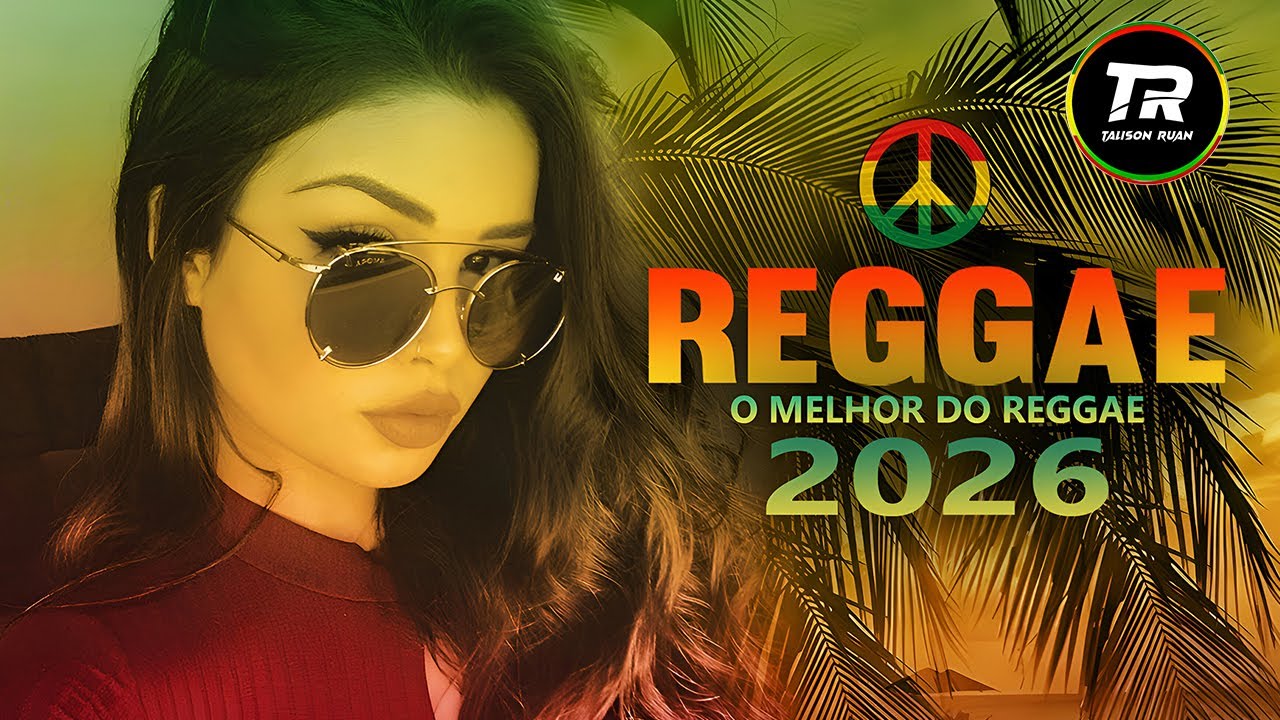 🎵💚 SEQUÊNCIA REGGAE INTERNACIONAL 2026 | SELEÇÃO REGGAE DE RADIOLA | 5 LINDOS REGGAES 😎