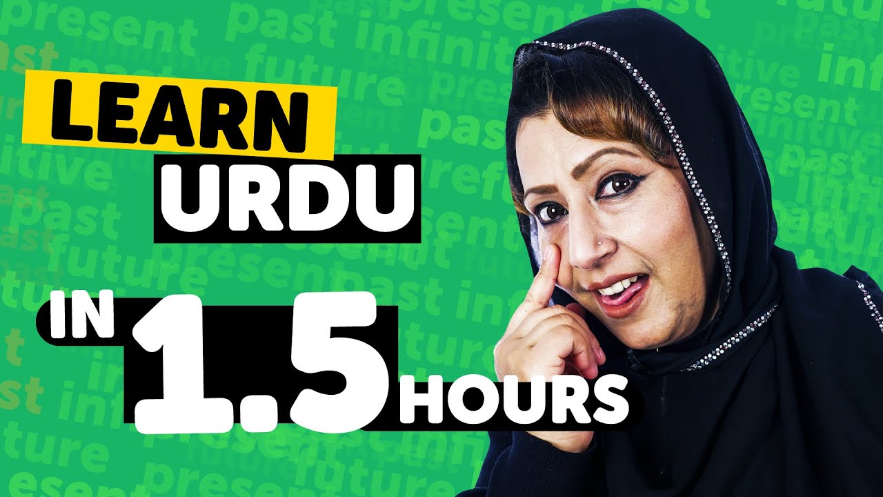 Learn Urdu in 1.5 Hours - Beginners Guide