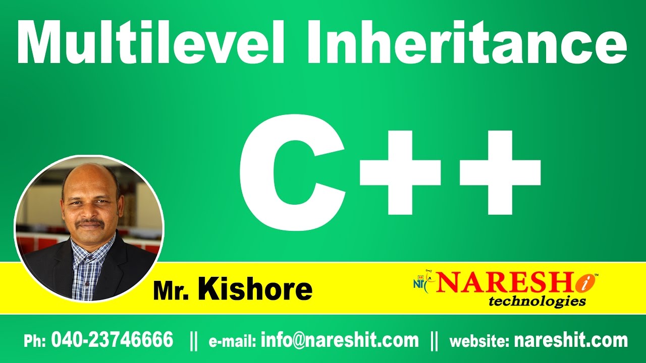 Multilevel Inheritance in C++ | C++ Tutorial | Mr. Kishore