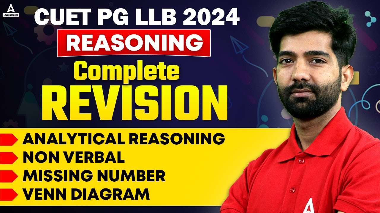 CUET PG LLB 2024 | Reasoning Complete Revision |Non Verbal, Missing Number, Venn Diagram, Analytical