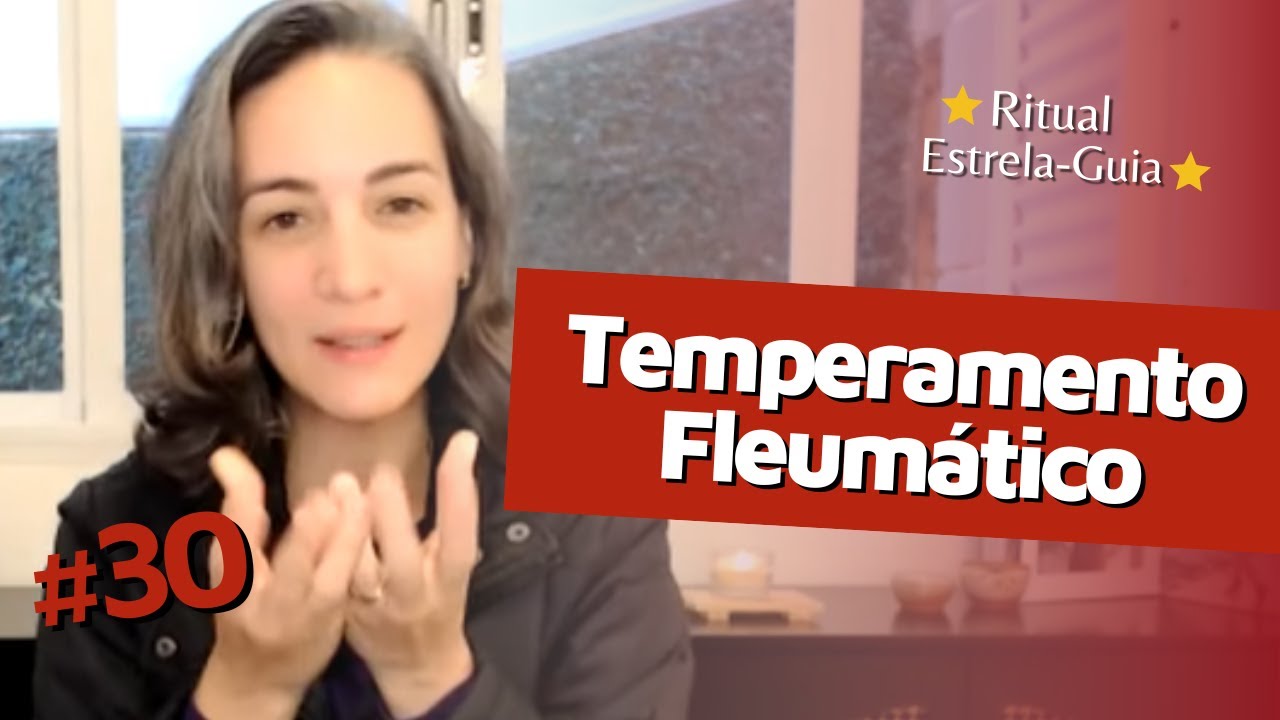 Temperamento FLEUMÁTICO | ⭐️Ritual Estrela-Guia⭐️